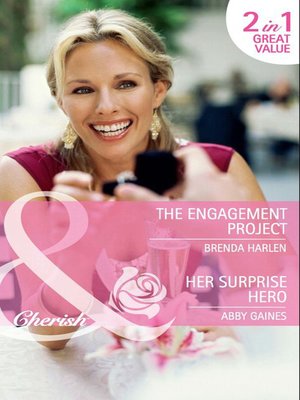 cover image of The Engagement Project / Her Surprise Hero